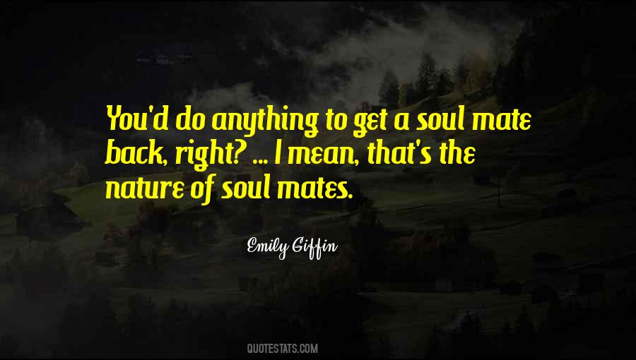 Quotes About Soul Mates #1665701