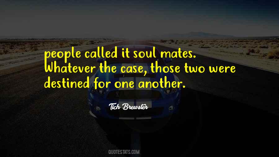 Quotes About Soul Mates #698905