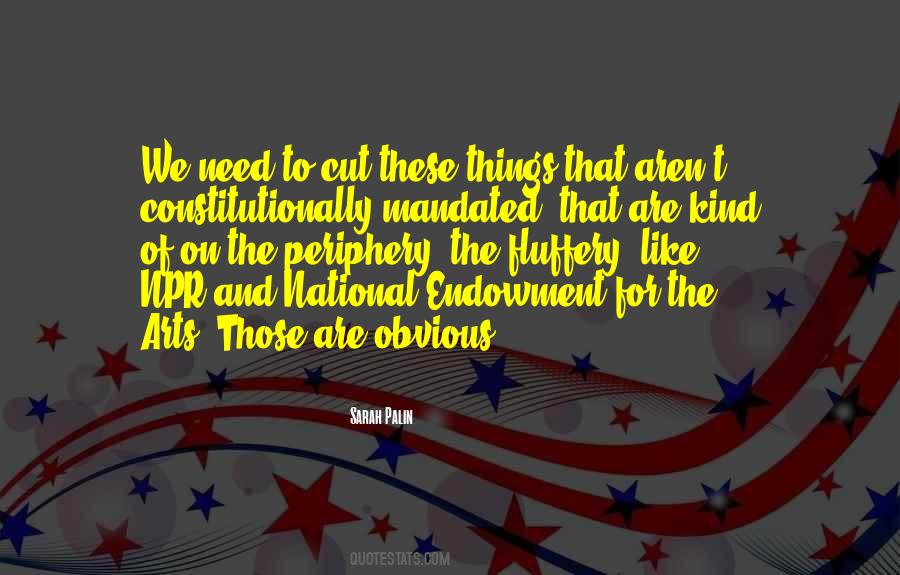 Quotes About The National Endowment For The Arts #1784645