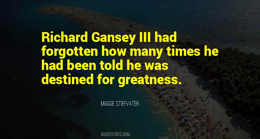 Quotes About Destined For Greatness #1543161