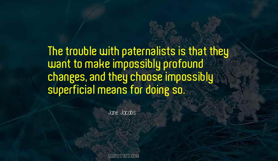 Paternalists Quotes #993553