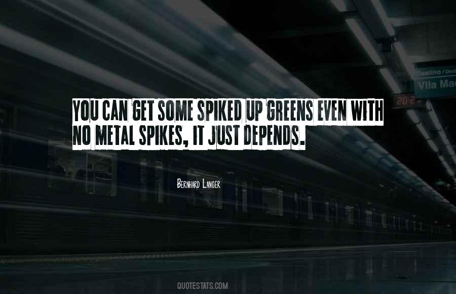 Quotes About Spikes #1025625
