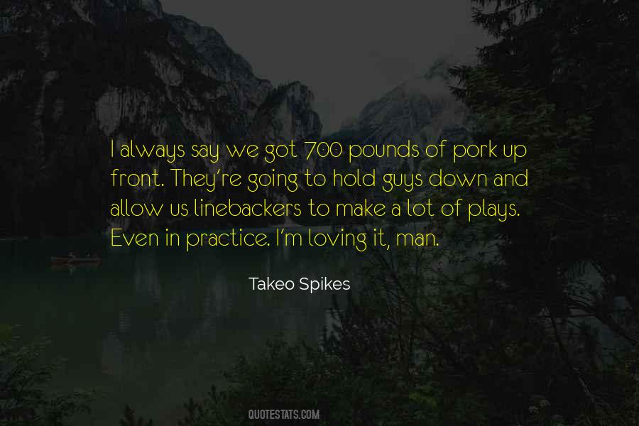 Quotes About Spikes #1252976