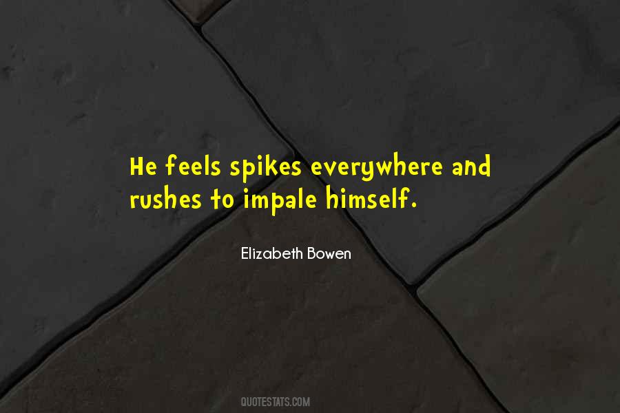 Quotes About Spikes #1532498
