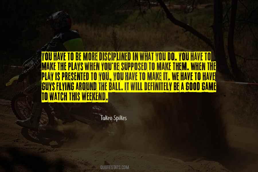 Quotes About Spikes #484130