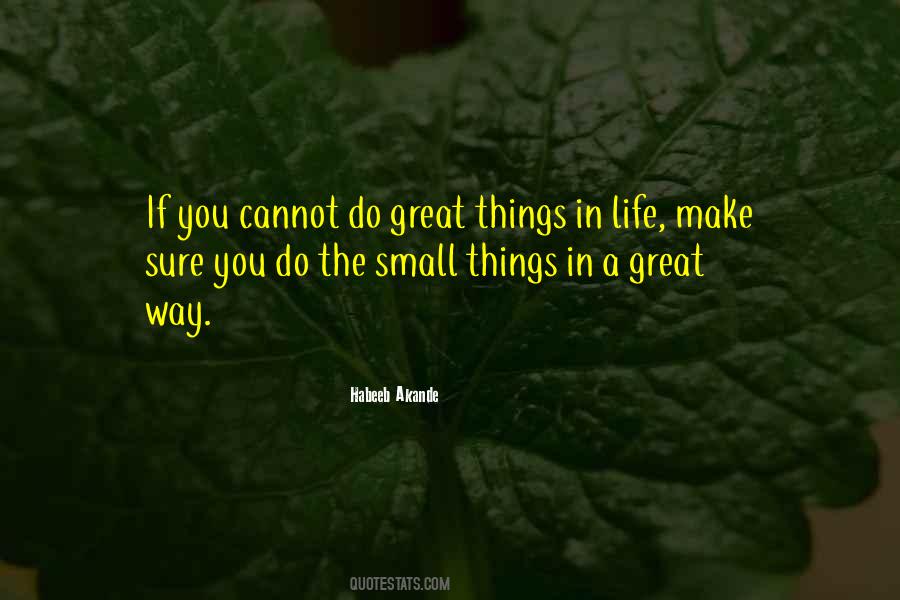 Quotes About Small Things In Life #391617