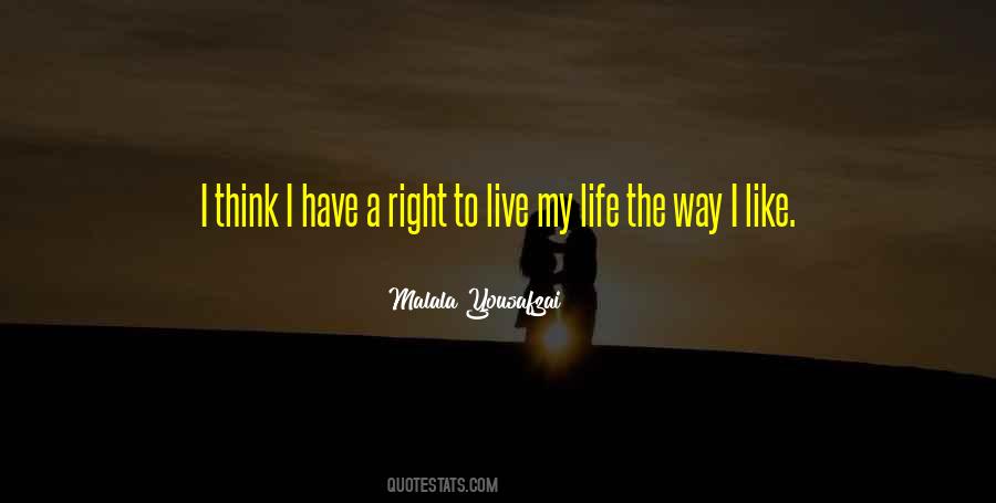 Quotes About The Right Way To Live #1211755