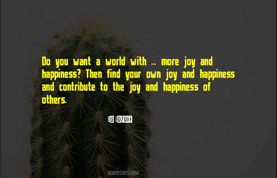 Quotes About Joy And Happiness #1686500
