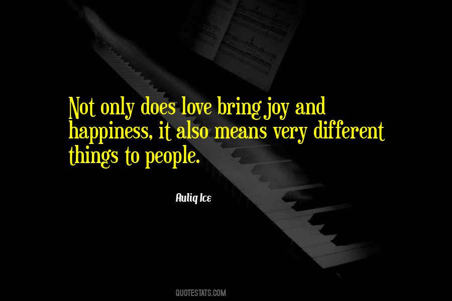 Quotes About Joy And Happiness #337532