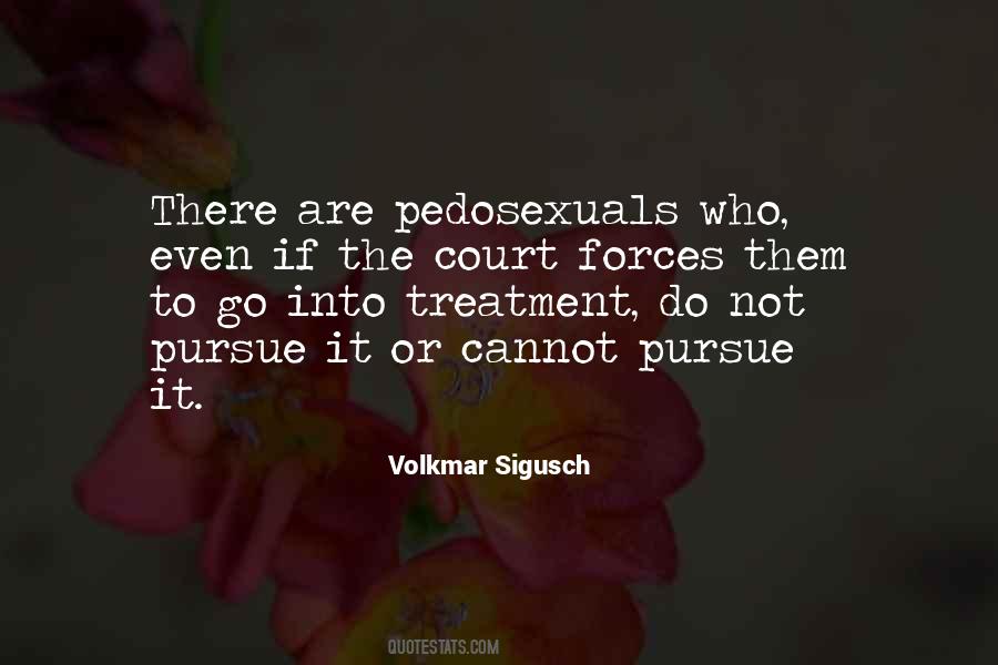 Pedosexuals Quotes #1337016