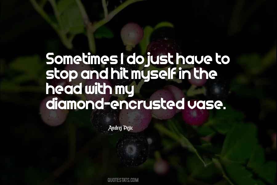 Pejic's Quotes #1018347