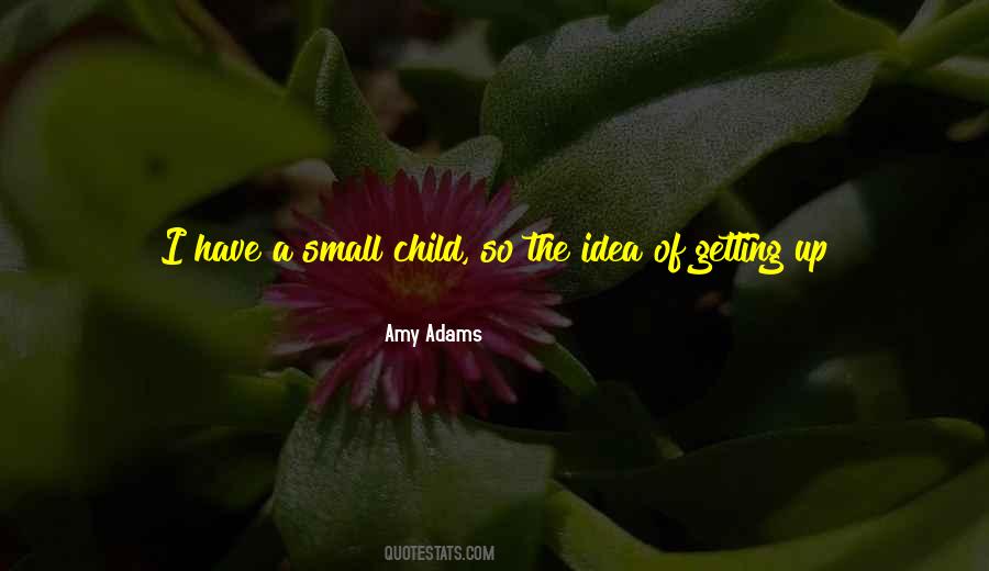 Quotes About Small People #39995