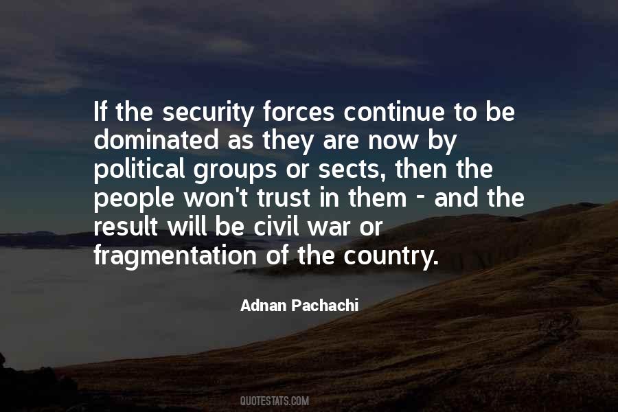 Quotes About Security Forces #1356020