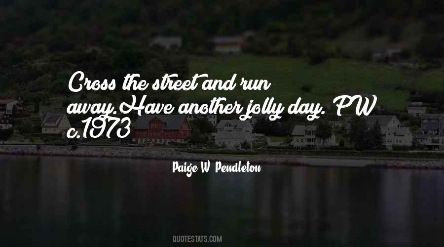 Pendleton's Quotes #125882