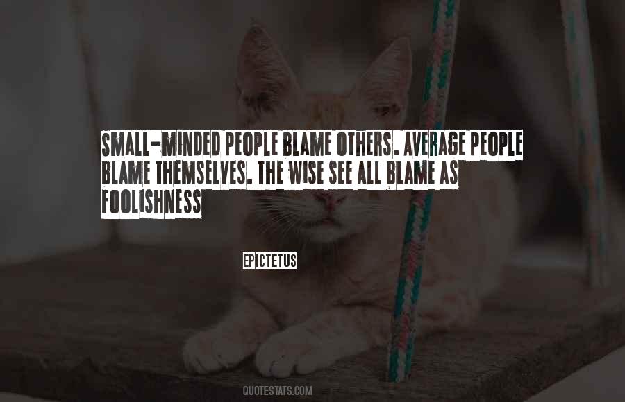 Quotes About Small Minded People #1226554