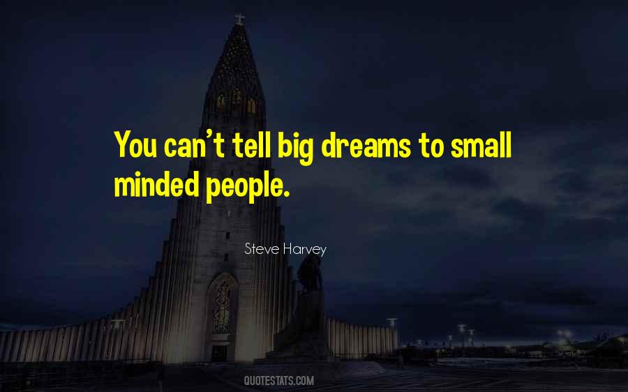 Quotes About Small Minded People #1248779