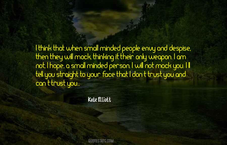 Quotes About Small Minded People #1334813