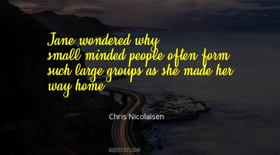 Quotes About Small Minded People #88221