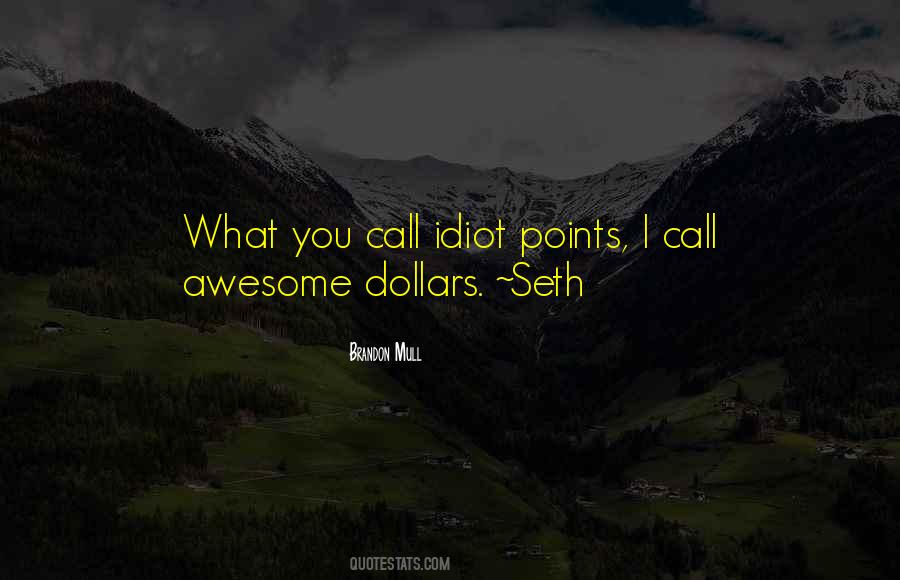Quotes About Dollars #1709129