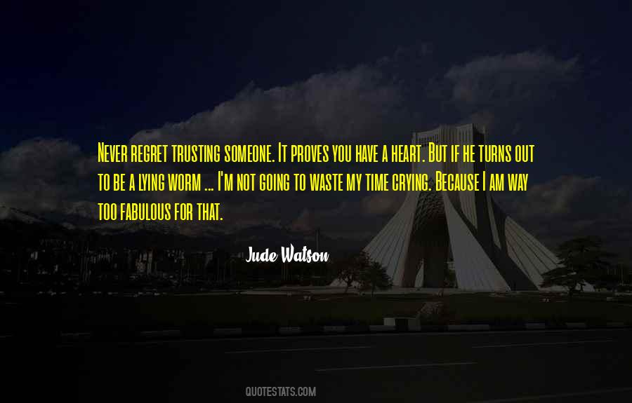 Quotes About Not Trusting #12083