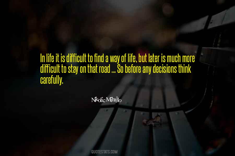 Quotes About Difficult Decisions #1462792