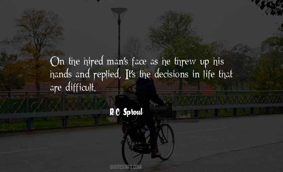 Quotes About Difficult Decisions #1467917
