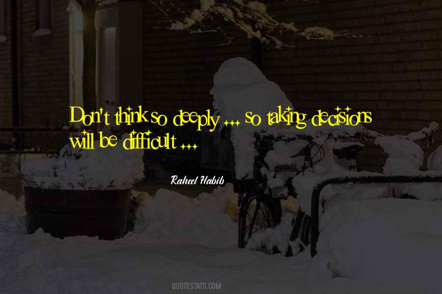 Quotes About Difficult Decisions #1537824