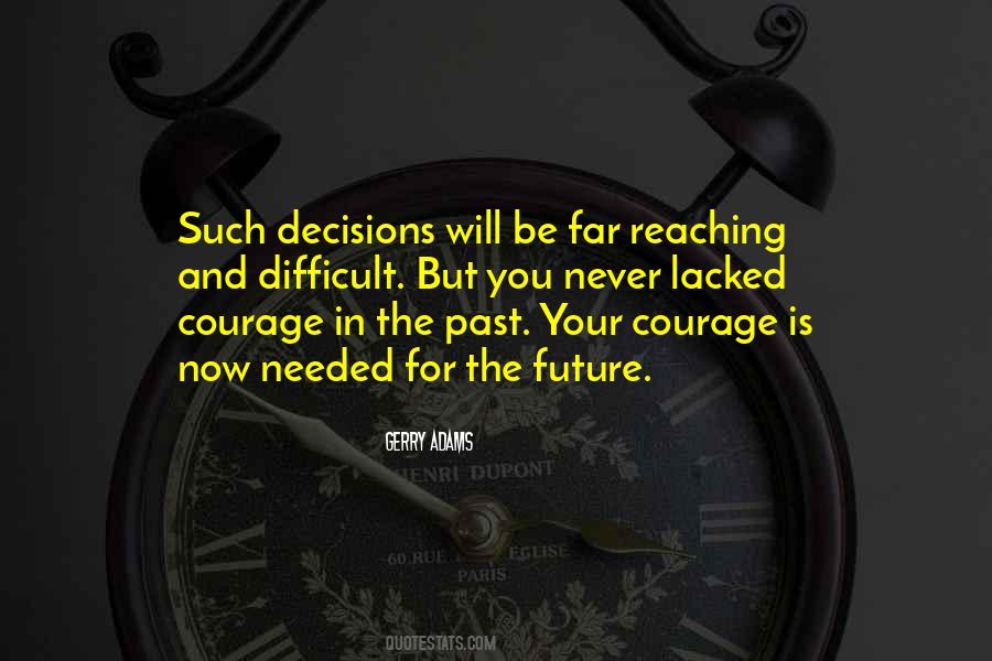 Quotes About Difficult Decisions #1786510