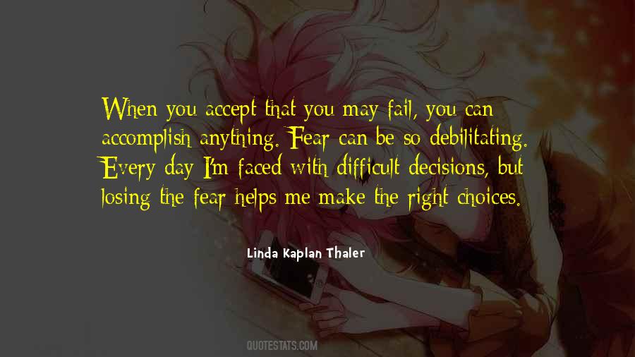 Quotes About Difficult Decisions #418252