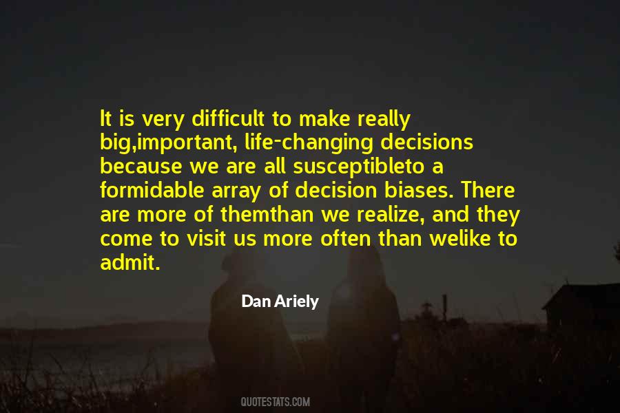 Quotes About Difficult Decisions #508412