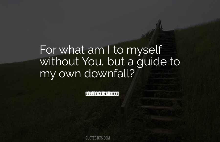 Quotes About A Downfall #261533