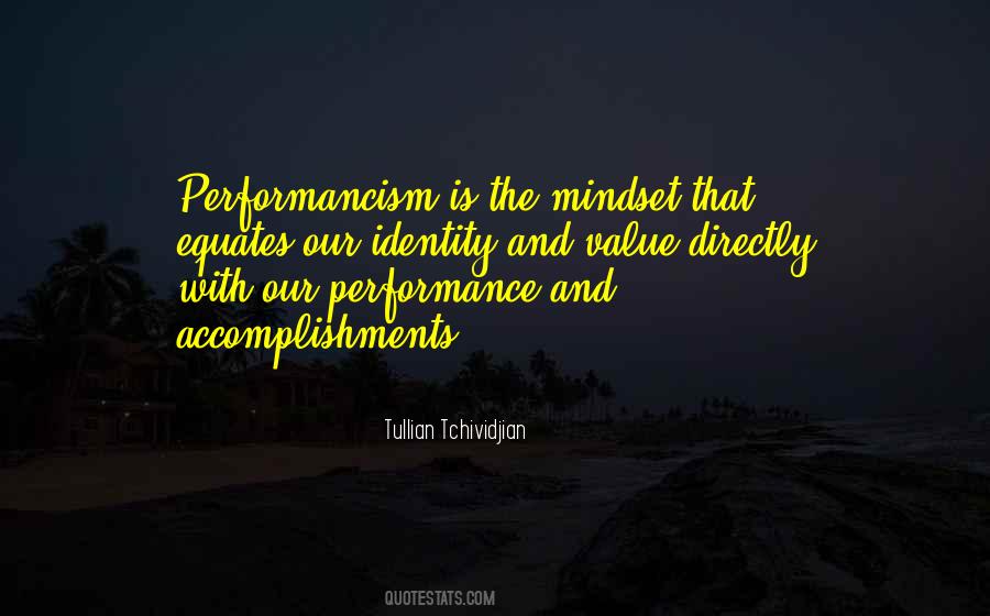 Performancism Quotes #1176933