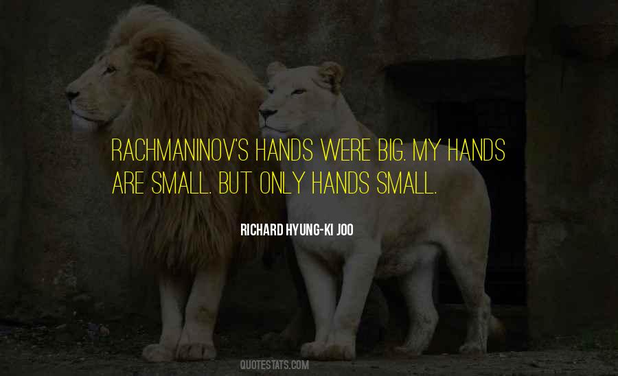 Quotes About Small Hands #228860