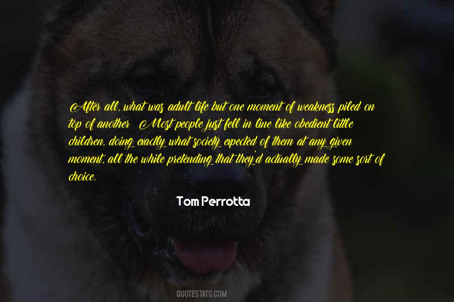 Perrotta Quotes #1170215