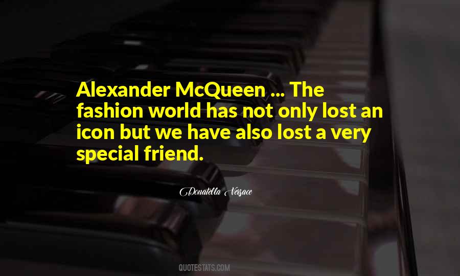 Quotes About Special Friend #1381377 Quotes About Special Friend #1381377