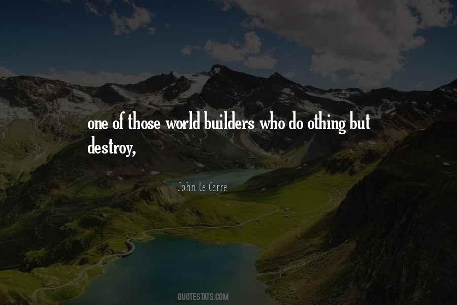 Quotes About Builders #1240215