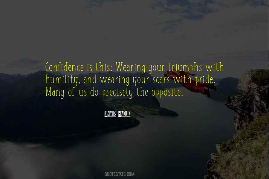 Quotes About Confidence And Pride #1133776