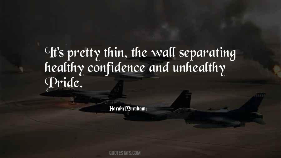 Quotes About Confidence And Pride #1688301