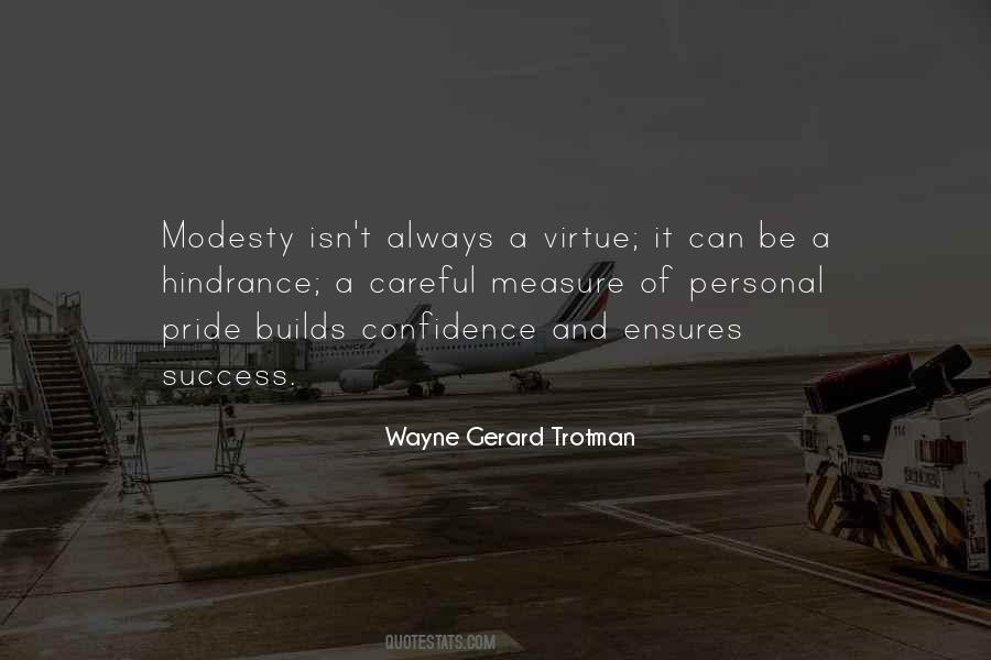 Quotes About Confidence And Pride #650733