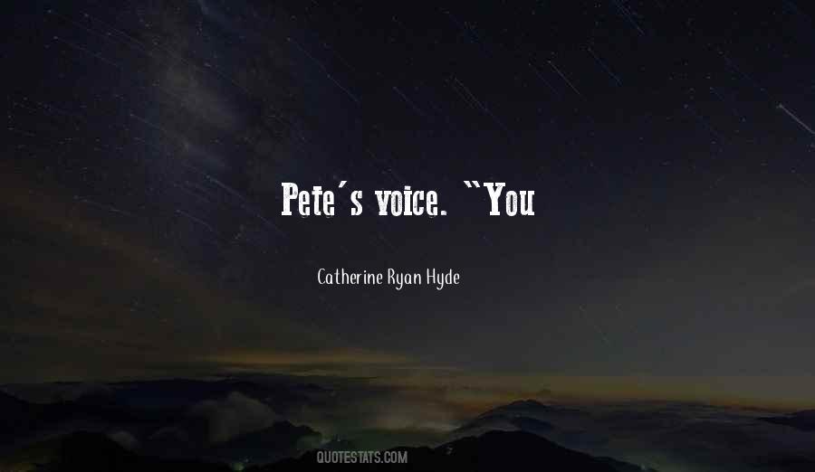 Pete's Quotes #899167