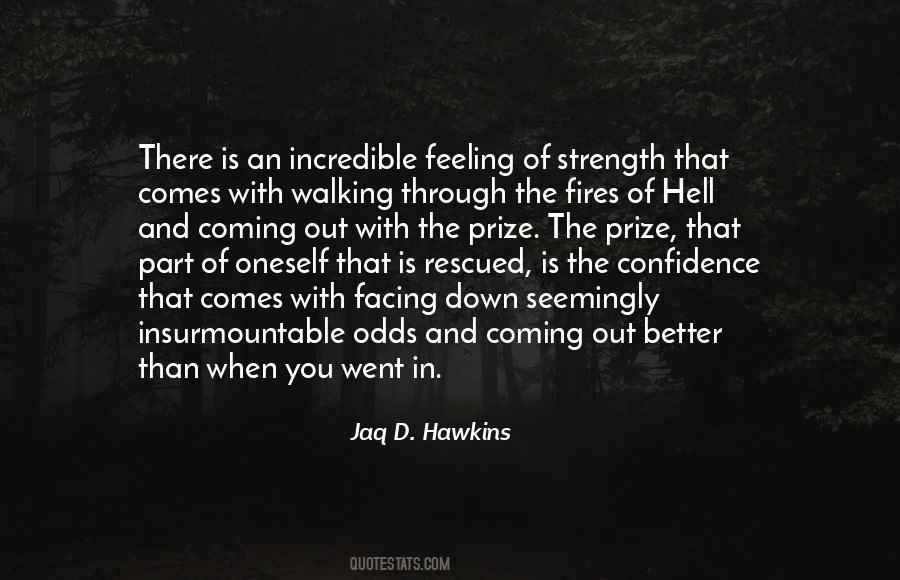 Quotes About Walking Through Hell #1453918