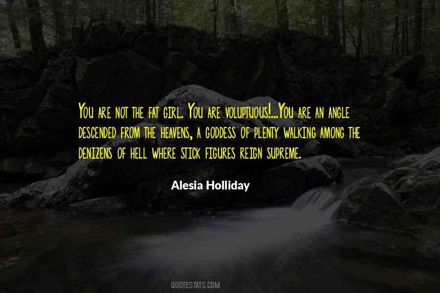 Quotes About Walking Through Hell #249217