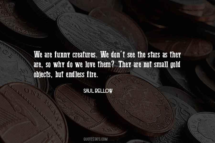 Quotes About Small Creatures #1619391