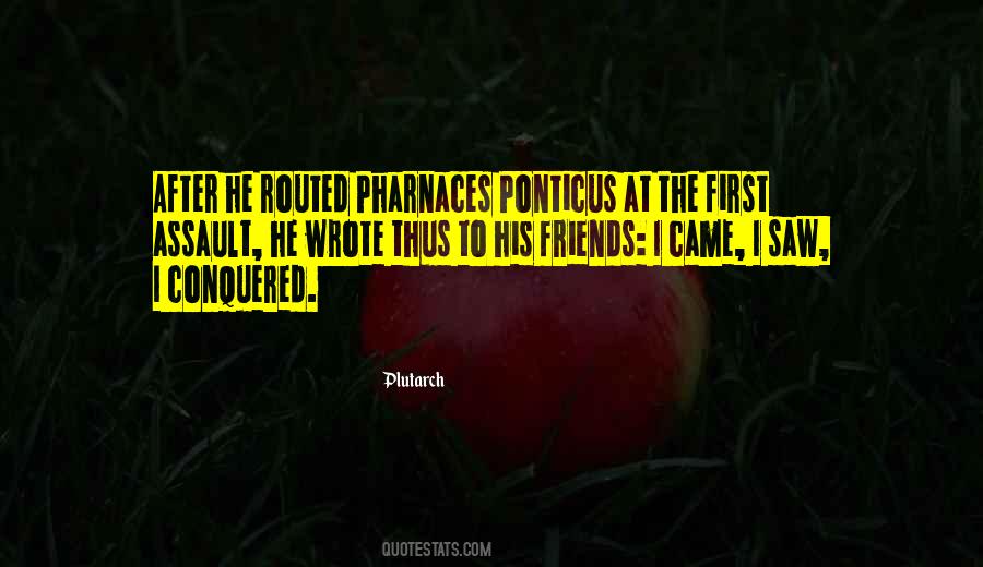 Pharnaces Quotes #187325
