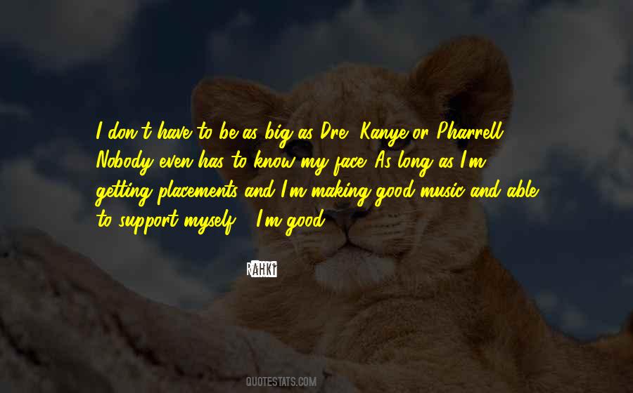 Pharrell's Quotes #505364