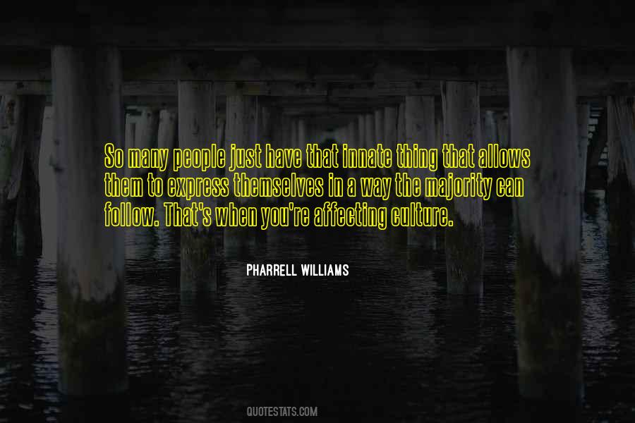 Pharrell's Quotes #655794