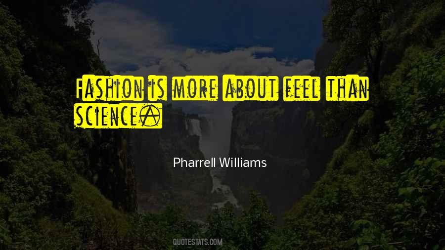 Pharrell's Quotes #910758