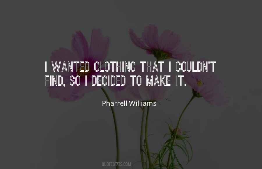 Pharrell's Quotes #91995