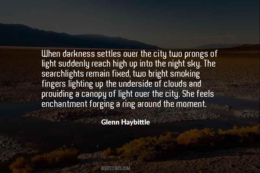 Quotes About Lighting The Darkness #1170980