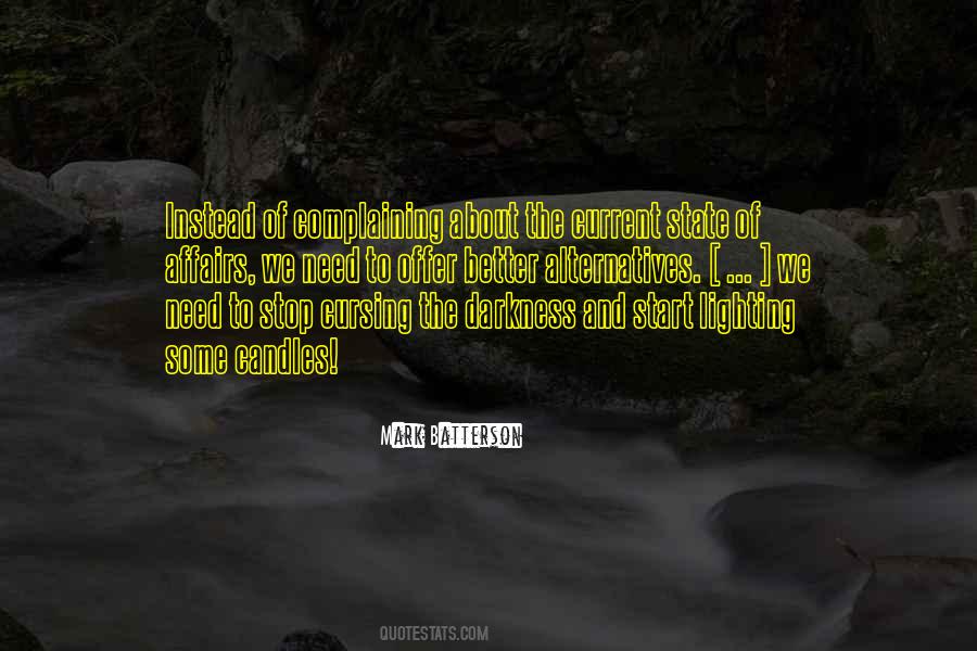 Quotes About Lighting The Darkness #328989